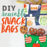 Reusable snack bags, each spilling out a different snack - pretzels and crispy snap peas. A text overlay reads "DIY Reusable Snack Bags."