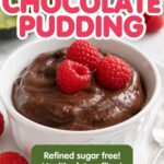 Pinterest graphic for an avocado chocolate pudding recipe, showing the finished pudding with raspberries and a banner noting it's refined sugar free.