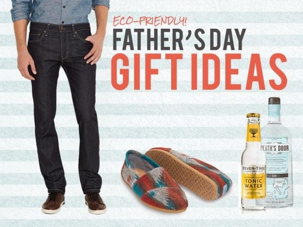 Eco-Friendly Father's Day Gift Ideas