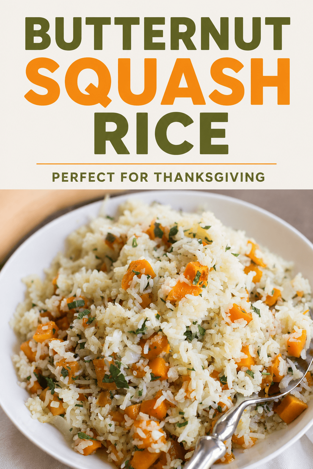 Butternut Squash Rice (Easy Weeknight or Thanksgiving Side)