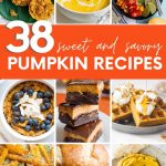Collage of pumpkin recipes, with a text banner that reads "38 Sweet and Savory Pumpkin Recipes."