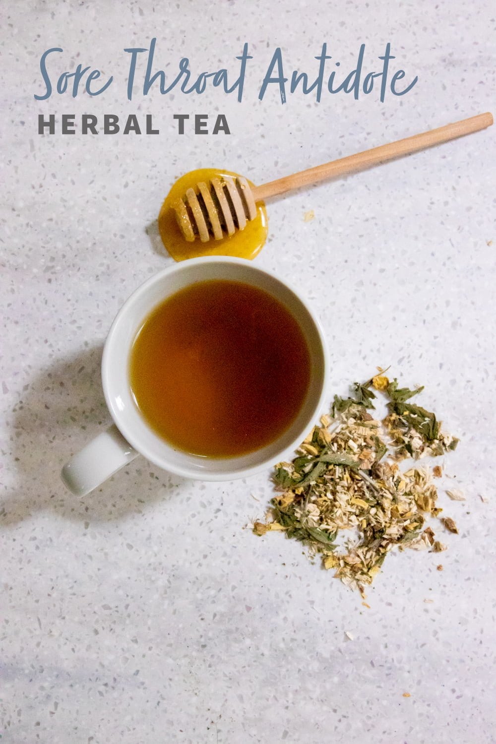 Overhead shot of tea in a white teacup, with herbs and a honey dipper nearby. Text overlay reads "Sore Throat Antidote Herbal Tea."