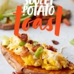 Two types of sweet potato toast - one topped with bacon and eggs, and one topped with avocado, pico de gallo, and cilantro. A text overlay reads "The Best Way to Make Sweet Potato Toast."