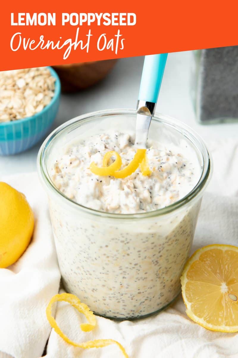 A jar is filled with lemon poppyseed overnight oats. It is topped with a twirl of lemon zest. Text overlay reads, "Lemon poppyseed overnight oats._