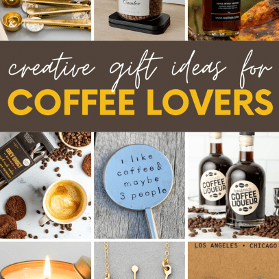 Collage showing nine gift ideas for coffee lovers. A text overlay reads, "Creative Gift Ideas for Coffee Lovers."