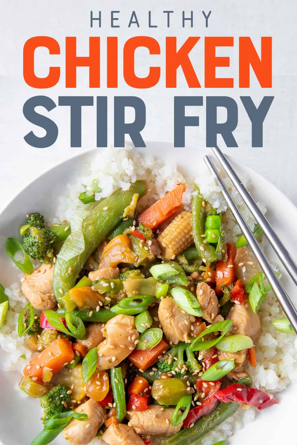 The Best Healthy Chicken Stir Fry Recipe Weeknight Dinner Wholefully