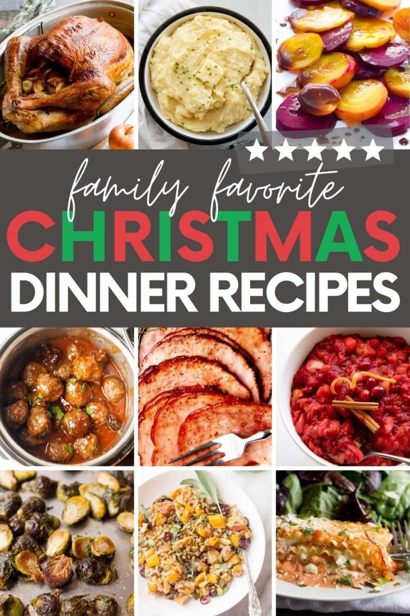 Collage of nine Christmas dinner ideas. A text overlay reads, "Family Favorite Christmas Dinner Recipes."