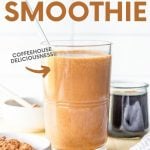 Chocolate coffee smoothie with glass straw on cutting board with ingredients. A text overlay reads, "Mocha Smoothie. Chocolate + Coffee. Coffeehouse Deliciousness!"
