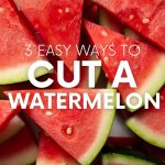 Overhead of seedless watermelon wedges stacked into a pile. A text overlay reads, "3 Easy Ways to Cut a Watermelon."