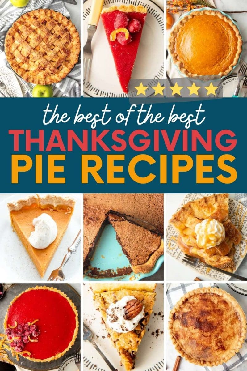 Collage of nine pies. A text overlay reads, "Five Stars! The Best of the Best Thanksgiving Pie Recipes."