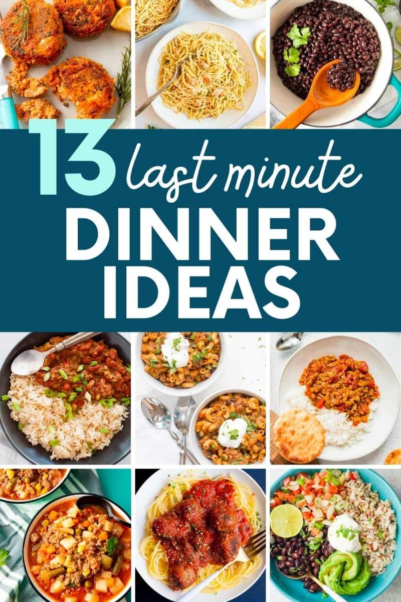 Collage of nine dinners made from pantry ingredients. A text overlay reads, "13 Last Minute Dinner Ideas."
