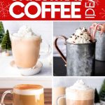 Collage of four homemade coffee drinks perfect for Christmas. A text overlay reads, "Festive + Jolly Christmas Coffee Ideas."