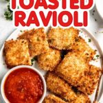 A plate of toasted ravioli with marinara sauce with text overlay "Toasted Ravioli"