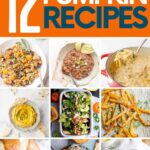 Collage of nine savory pumpkin recipes from dips and soups to mains and sides. A text overlay reads, "12+ Savory Pumpkin Recipes."
