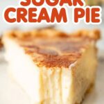 A slice of Indiana sugar cream pie with a bite out of it with the text "Classic Indiana Sugar Cream Pie"
