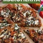 A homemade pizza margherita cut into eight slices on a wooden serving board. A text overlay reads, "Pizza Margherita."