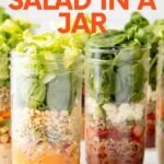 Close view of two salads layered in tall mason jars with additional salads behind them. A text overlay reads, "How to Make Salad in a Jar."