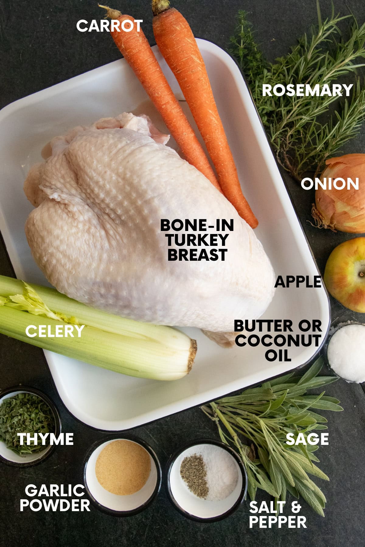 Ingredients for Instant Pot turkey breast: bone-in turkey breast, carrot, rosemary, onion, apple, butter or coconut oil, sage, salt and pepper, garlic powder, thyme, celery.