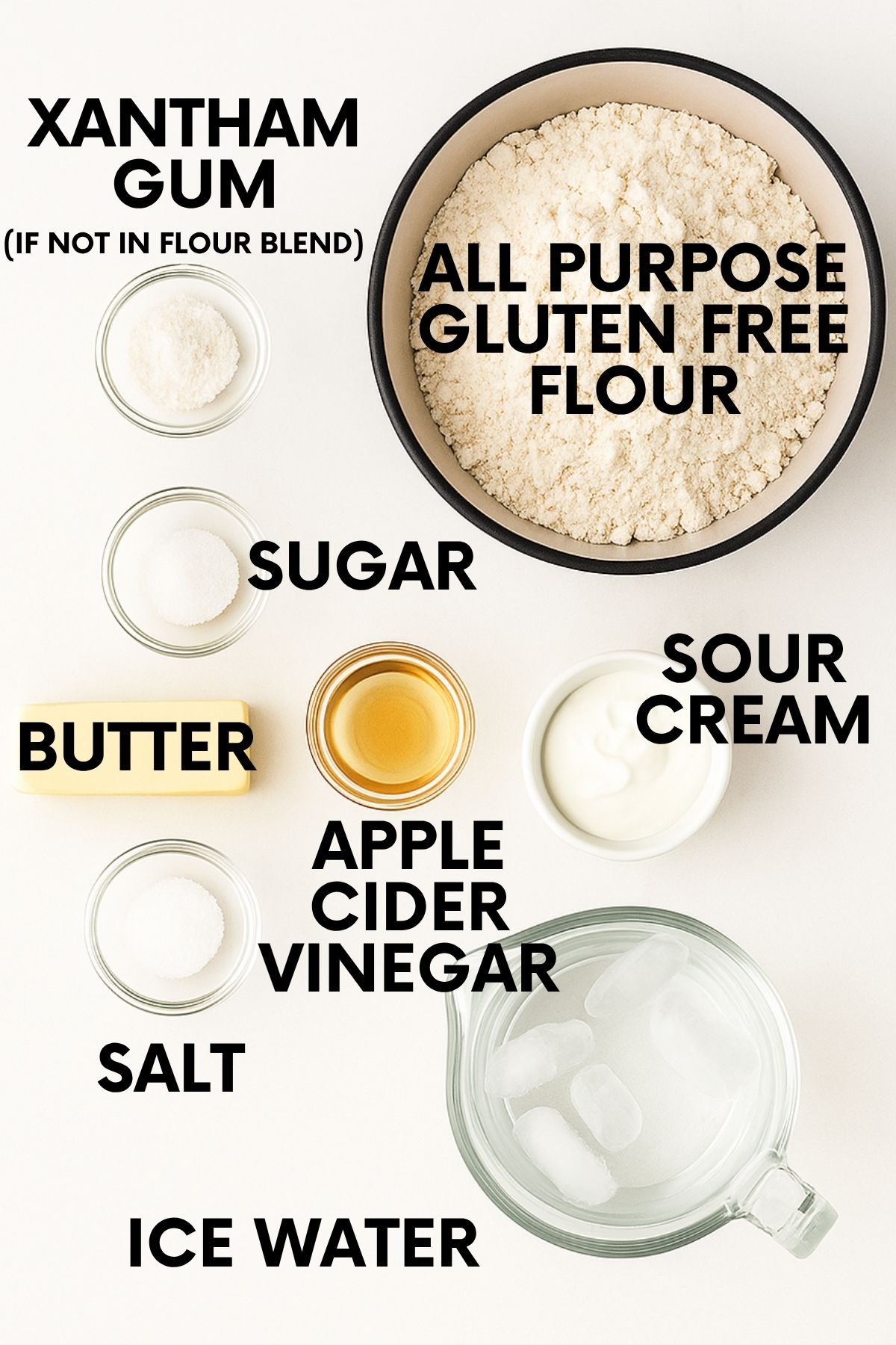 Ingredients for a gluten-free pie crust: all-purpose gluten-free flour, xantham gum, sugar, butter, sour cream, apple cider vinegar, salt, ice water.